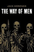 The Way Of Men Jack Donovan Taschenbuch Kartoniert / Broschiert Englisch 2012