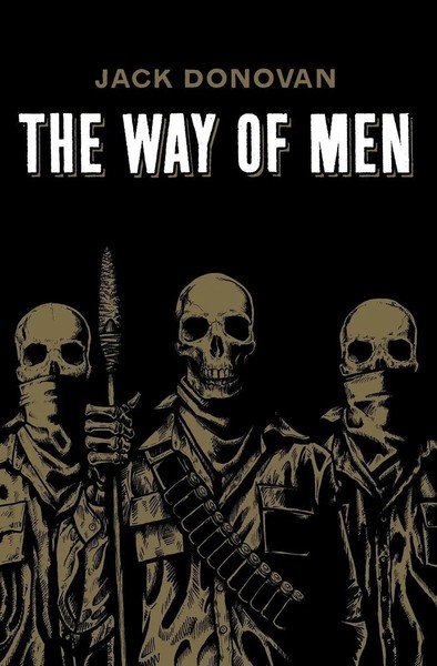 The Way Of Men Jack Donovan Taschenbuch Kartoniert / Broschiert Englisch 2012-image