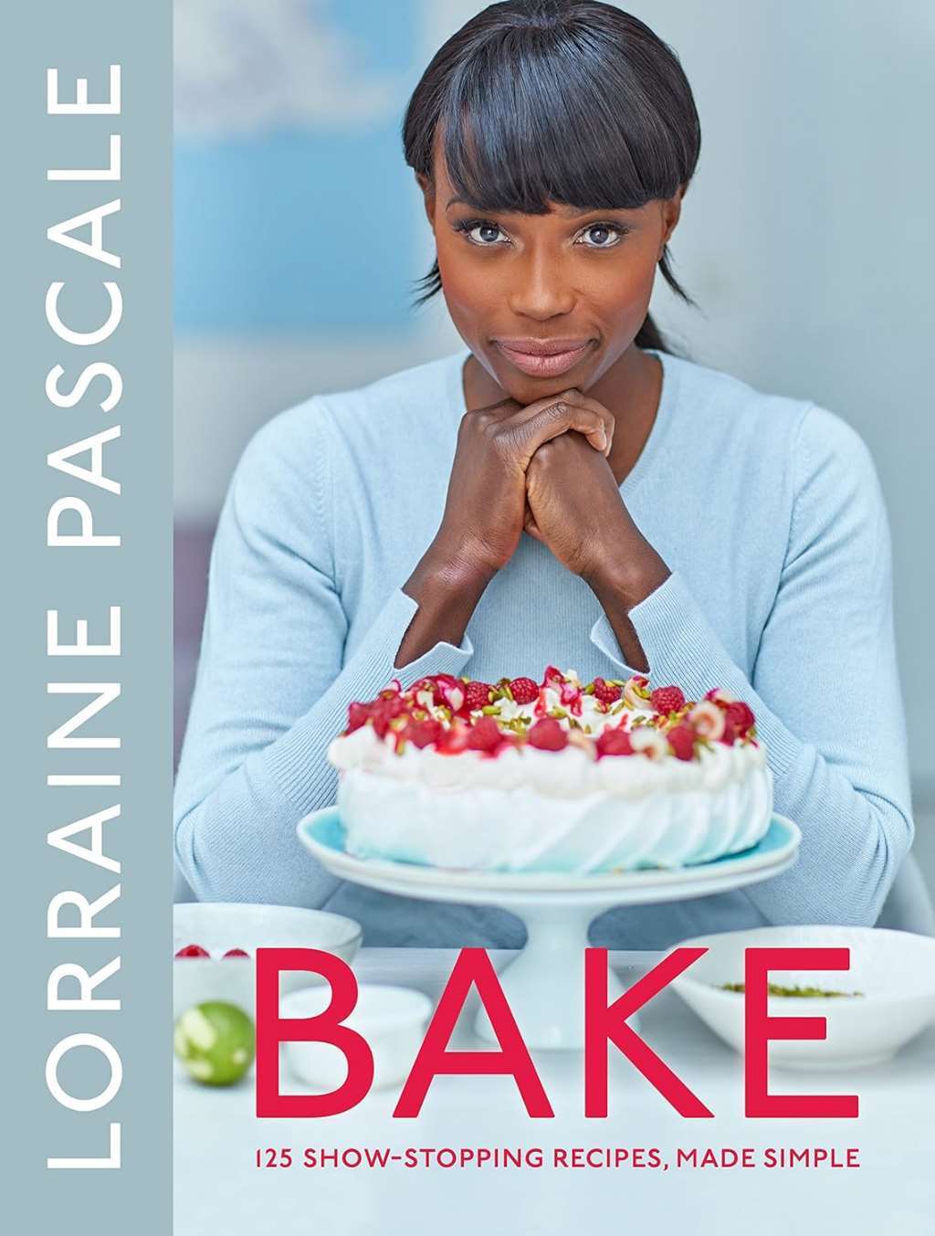 Bake: 125 Show-Stopping Recipes, Made Simple, Pascale, Lorraine, Excellent Book