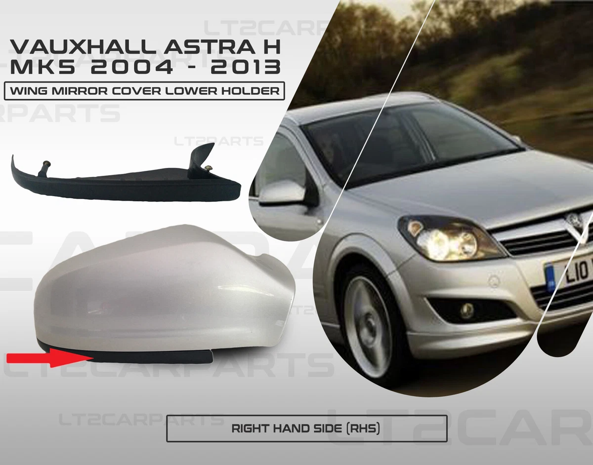 Vauxhall Opel Astra H MK5 04 09 Wing Mirror Cover LOWER HOLDER RHS