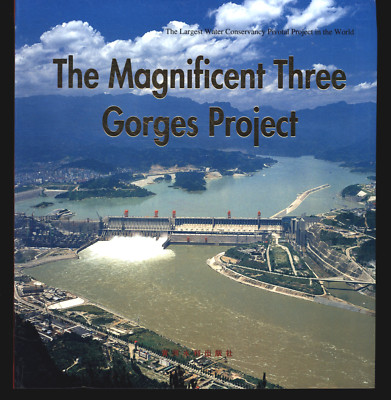 LI JIN LONG THE MAGNIFICENT THREE GORGES PROJECT 