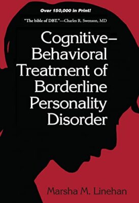 Cognitive-Behavioral Treatment of Borderline Pe, Linehan**