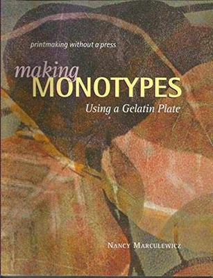 #ad #ad Making Monotypes Using a Gelatin Plate Paperback by Marculewicz Nancy Good $12.63