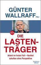 Die Lastenträger von Günter Wallraff (2014,...