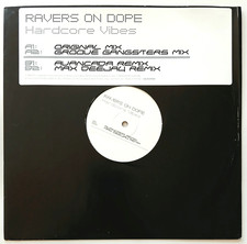 Vinyl Record - Ravers On Dope ? Hardcore Vibes 12" Promo - Trance - Europe 2002