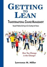 Lawrence M Mill Getting to Lean - Transformat...