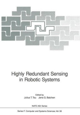 Highly Redundant Sensing in Robotic Systems Julius T. Tou