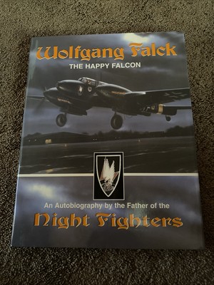 Wolfgang Falck: Father of the Night Fighters - hardcover Falck, Wolfgang
