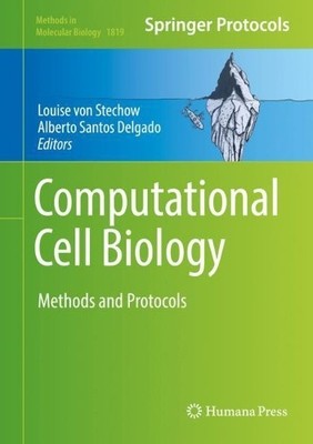 Computational Cell Biology - 9781493986170