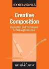 Creative Composition: Inspiration and Techniques for Writing Instruction by Channel View Publications Ltd (Paperback, 2015)