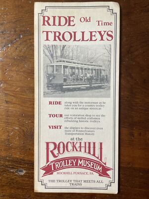 Rockhill Trolley Museum - Ride Old Time Trolleys Brochure - Pennsylvania PA