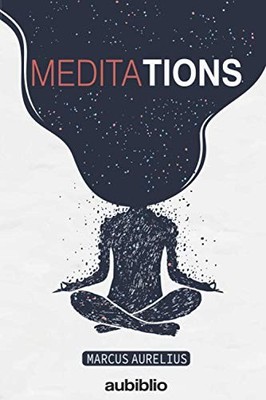 Meditations,Marcus Aurelius, George Long- 9798677617195