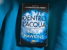 Paula Hawkins         Dentro l'acqua        