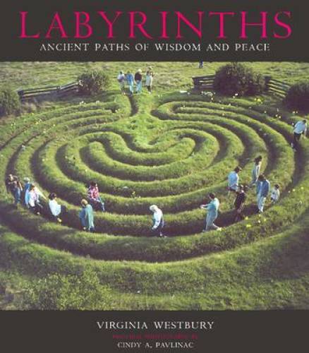 Labyrinths Ancient Paths of Wisdom and Peace - Hardcover - GOOD