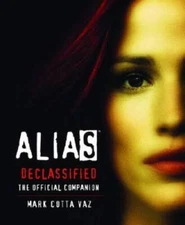 Alias Declassified: The Official Companion (Book & DVD) - Paperback - GOOD