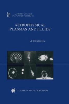 Astrophysical Plasmas and Fluids, Paperback by Krishan, Vinod, Brand New, Fre...