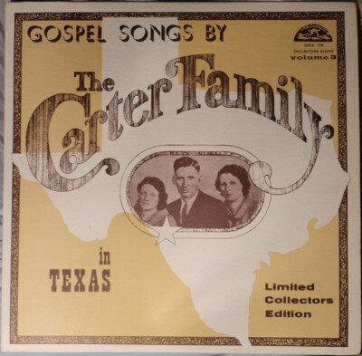 LP The Carter Family Gospel Songs By The Carter Family In Texas / Volume 3