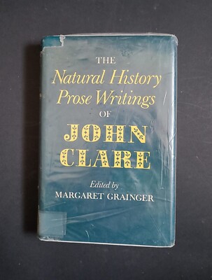 The Natural History Prose Writings, 1793-1864; John D. Clare; OXFORD UNIV