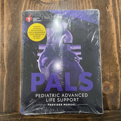 Pediatric Advanced Life Support 2025 Provider Manual American Heart New