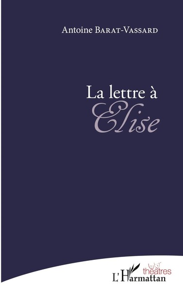 Antoine Barat Vassard | La Lettre à ÉLise | Taschenbuch | FranzöSisch (2020)-image