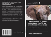 Clement Adeniyi Adejare | La EleccióN De La Lengua En Costa De Marfil: Un...