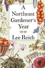 A Northeast Gardener's Year 9780201622331 by Reich, Lee A.