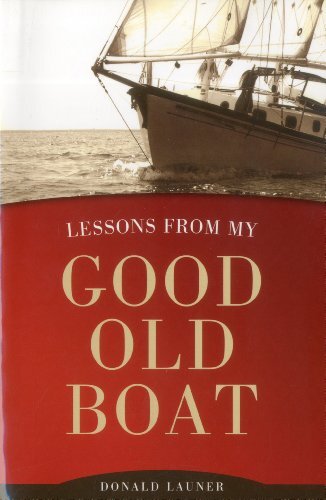 Lessons from My Good Old Boat By Donald Launer - Picture 1 of 1