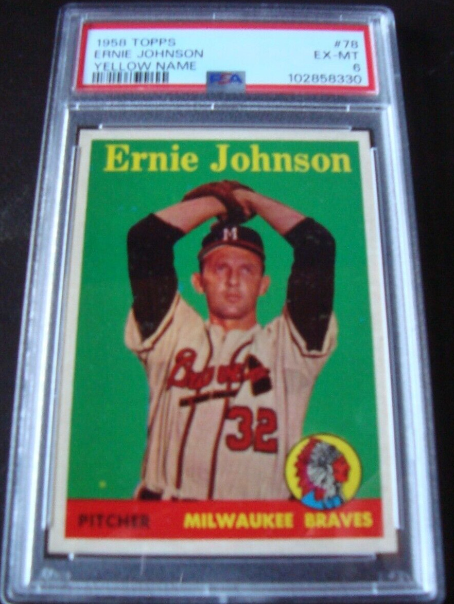 1958  Topps #78 ERNIE JOHNSON  psa 6 Yellow Name Milwaukee BRAVES  (330) EX-MT