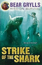 Mission Survival 6: Strike of the Shark, Grylls, Bear, Used; Good Book