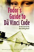 Fodor's Guide to the Da Vinci Code : On the Trail of the Bestsell