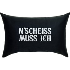 N'Scheiss muss ich Kissen 40x60cm, Geschenk Biker, Rocker, Heavy Metal, schwarz