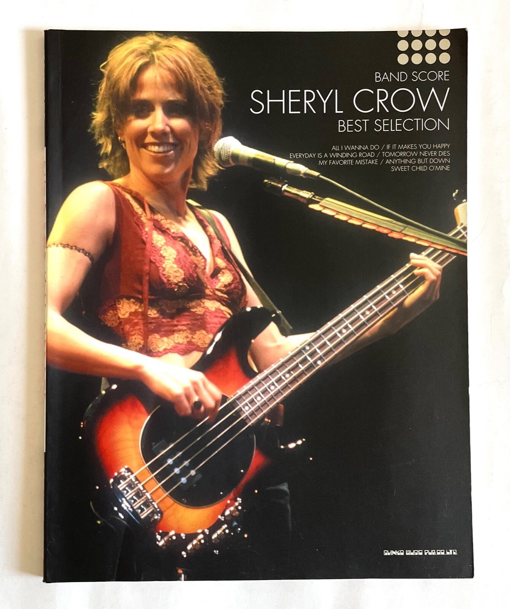 SHERYL CROW BEST SELECTION JAPAN BAND SCORE BOOK 2000 B01 | eBay