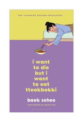 Thumbnail - I Want To Die But I Want To Eat Tteokbokki Von Baek Sehee