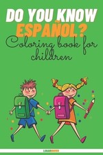 Do You Know Espaol?: Coloring Book For Children by Logan Brown Paperback Book