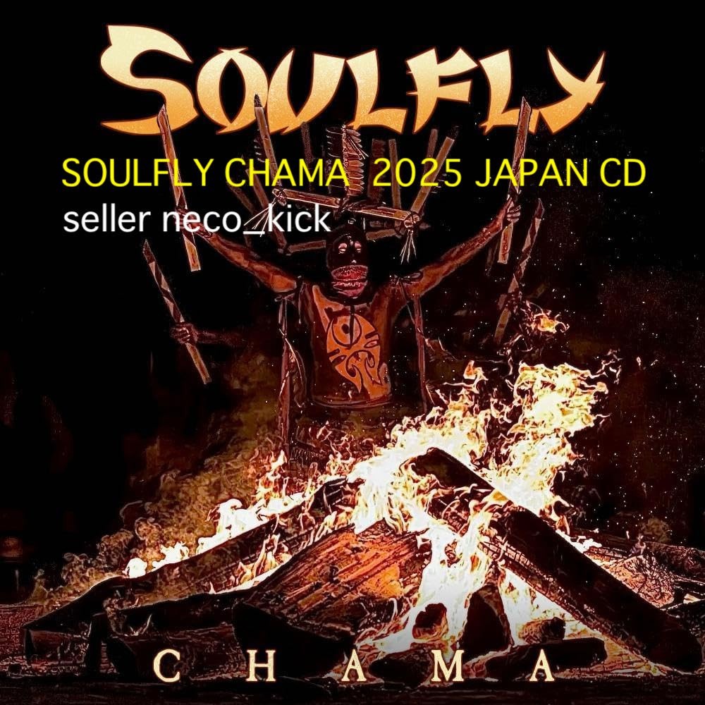 11B SOULFLY CHAMA 2025 JAPAN CD | eBay