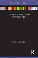 On Lingering And Literature Harold Schweizer Taschenbuch Englisch 2023 Routledge