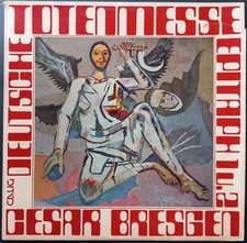 Cesar Bresgen - Deutsche Totenmesse, Epitaph ...