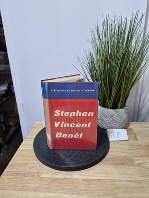 Stephen Vincent Benet by Charles A. Fenton,  1965 Yale University Press 