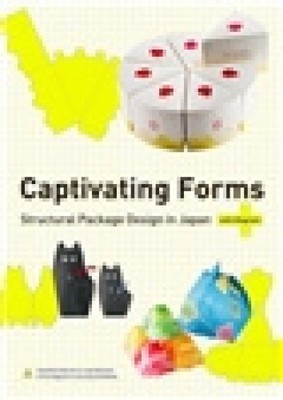 Captivating Forms: Structural Package Design in Japan by International, Pie
