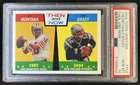 2005 Topps Heritage Joe Montana Tom Brady Then and Now #TN2 PSA 10 GEM MINT