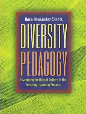 Diversity Pedagogy: Examining the Role - Paperback, by Sheets Rosa - Very Good