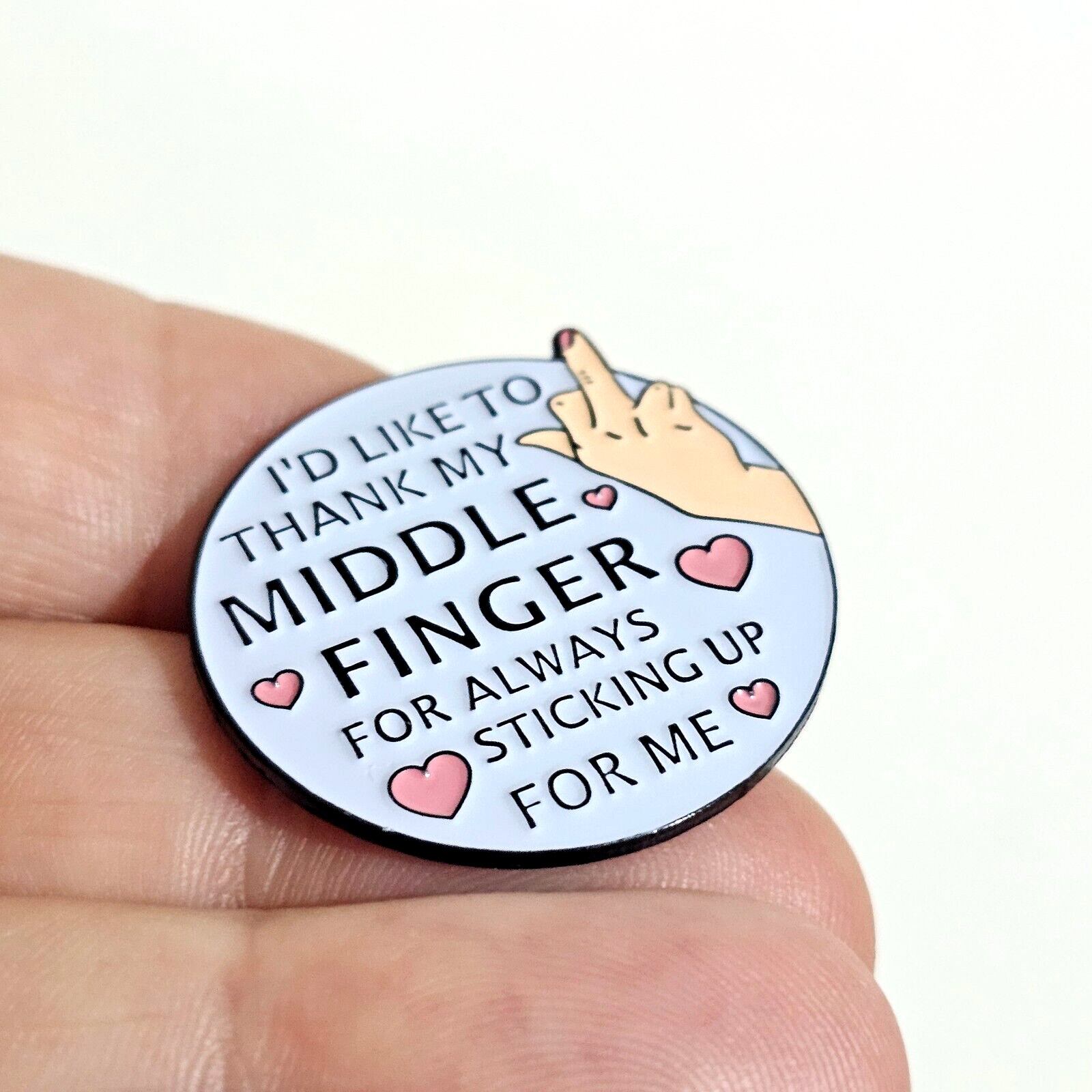 Up Yours Pin Badge Thank My Middle Finger Enamel Insult Brooch Funny Jewellery