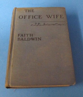 The Office Wife by Faith Baldwin 1930 (3rd printing)  hard cover copy rj