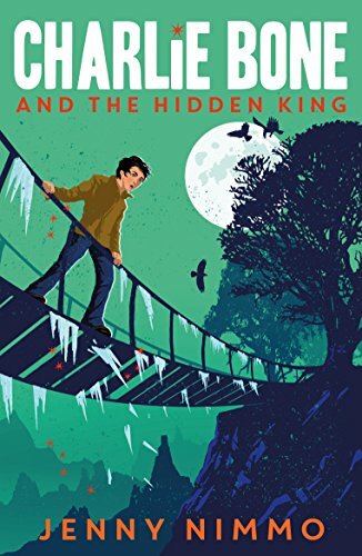 Charlie Bone and the Hidden King By Jenny Nimmo. 9781405280969