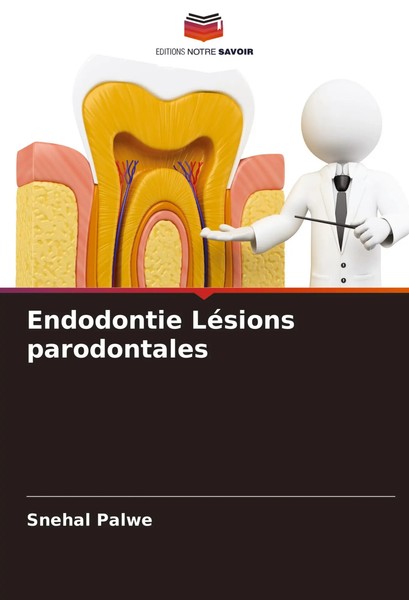 Snehal Palwe | Endodontie LéSions Parodontales | Taschenbuch | FranzöSisch-image