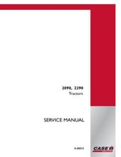 Case 2090, 2290 Tractor Service Manual Repair Shop Book
