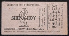 Ship-A-Hoy Drink 1919 G/F One 5c Drink - Soda Fountain w/ Navy Sailor Art Scarce