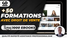 JE VAIS VOUS DONNER PLUS DE 50 FORMATIONS DE QUALITE AVEC DROITS DE REVENTE