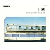 Artist in the Ambulance by Thrice (CD, 2003)