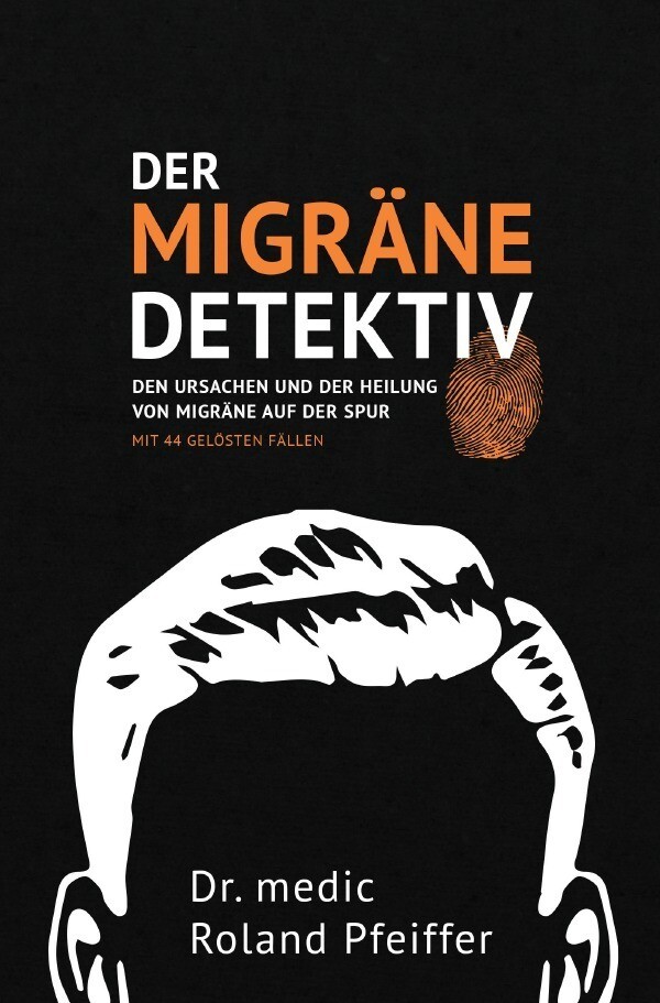 Thumbnail - Der Migräne-detektiv | Roland Pfeiffer | Taschenbuch | 184 S. |